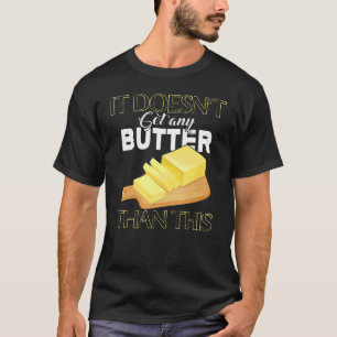 Camiseta Ele não tem mais que esta Manteiga
