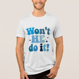 Camiseta Ele não vai fazer isso