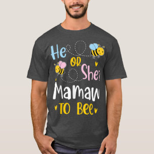 Camiseta Ele Ou Ela Mamaw Para Ser Uma Revenda De Gênero