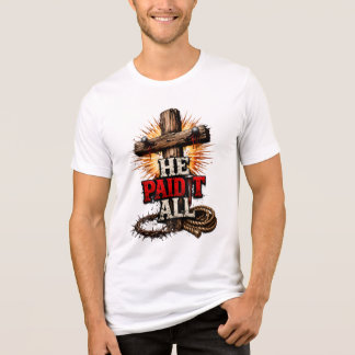 Camiseta Ele Pagou Tudo – Fé Cristã Cross & Nail