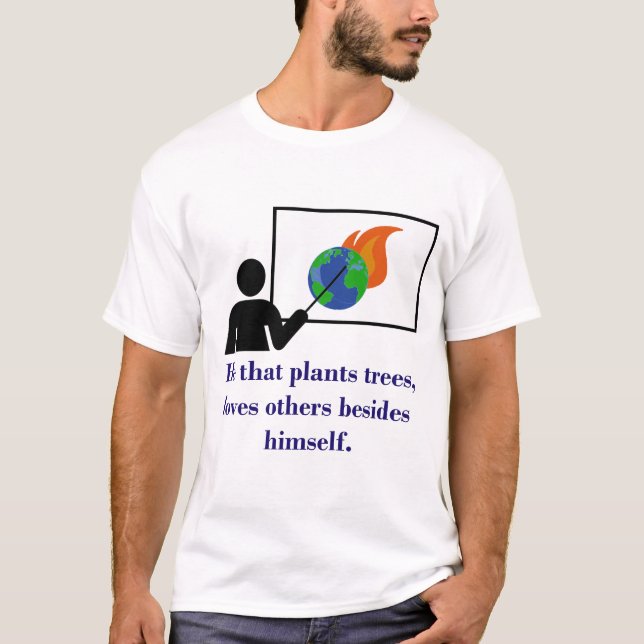 Camiseta Ele Que Plantas Árvores - Citação das Mudanças Cli (Frente)