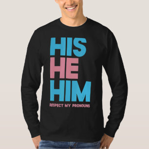 Camiseta Ele Respeita Os Meus Pronunciantes Transgênero Lgb