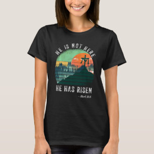 Camiseta Ele Ressurgiu, Ele Não Está Aqui, Jesus Cristo Cru