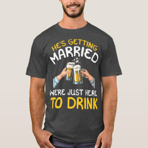 Camiseta Ele se casando estava aqui para beber