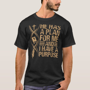 Camiseta Ele Tem Um Plano Para Mim E Eu Tenho Um Propósito