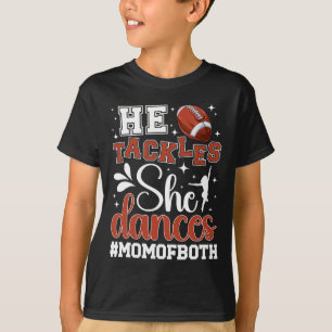 Camiseta Ele Tenta Que Ela Dança Mãe De Futebol E Dan