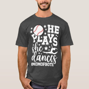 Camiseta Ele Toca Ela Dança Mãe de Ambos Dança e Beisebol