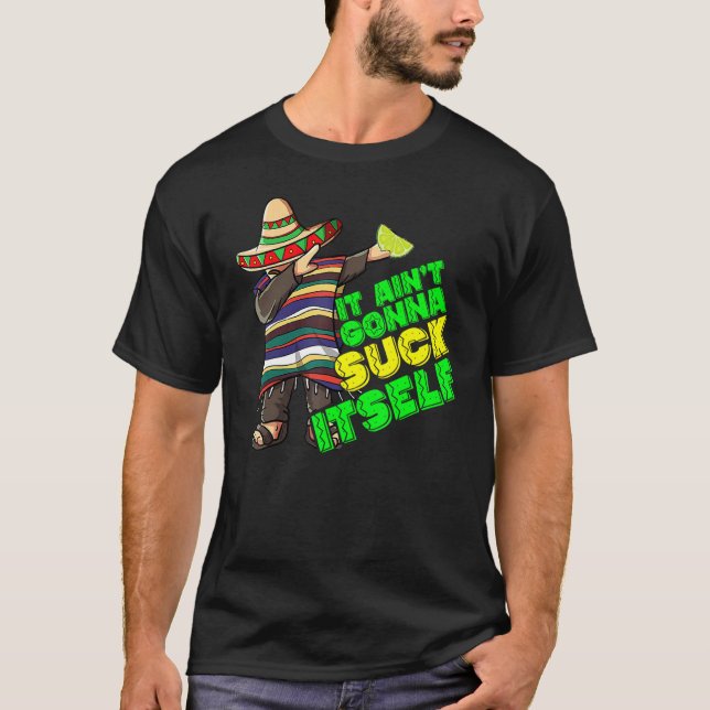 Camiseta Ele Vai Se Chupar Tequila Limão Cinco De Mães (Frente)
