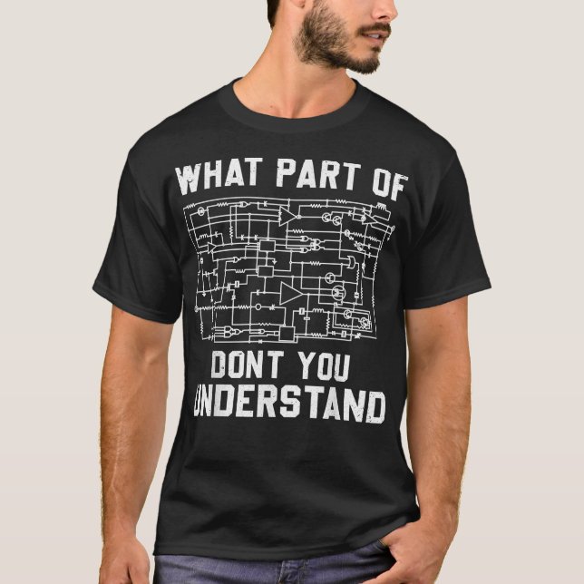 Camiseta Electrical engineering What Part Of You Don't Unde (Frente)