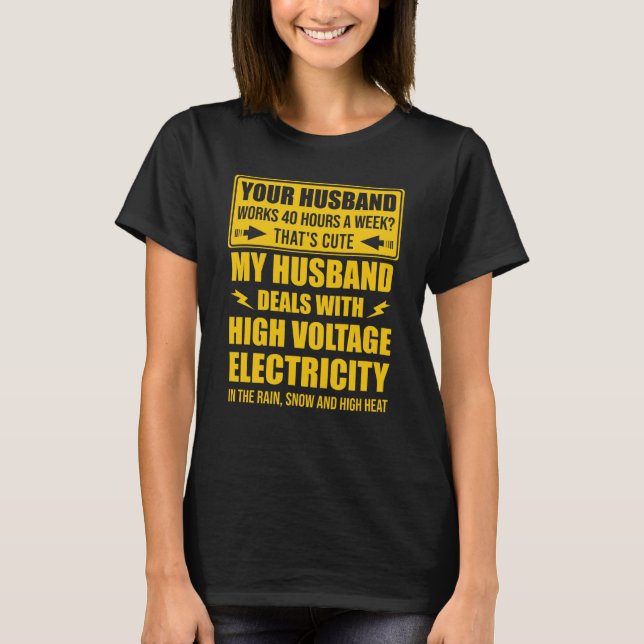 Camiseta electrical lineman's wife lineman spouse Quote  1 (Frente)