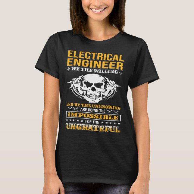 Camiseta Electricial Engineer We The Willing Lineman Electr (Frente)