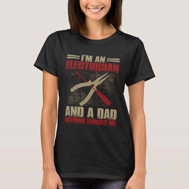 Camiseta Electrician Dad   Electrician Father (Frente)