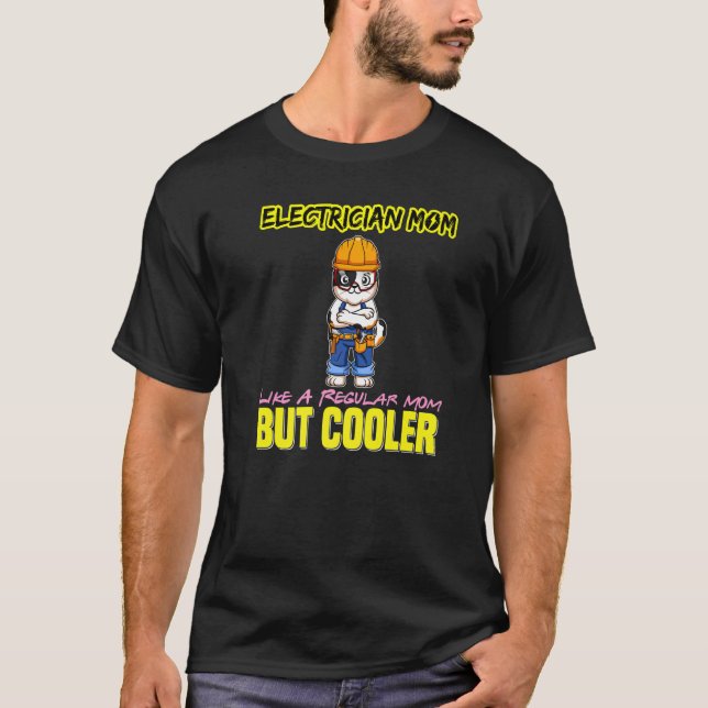 Camiseta Electrician Mom Like A Regualr Mom But Cooler Prem (Frente)