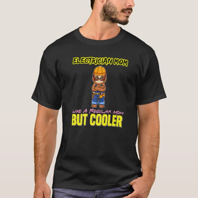 Camiseta Electrician Mom Like A Regualr Mom But Cooler Prem (Frente)