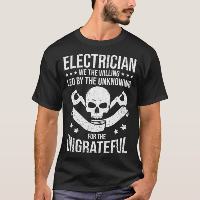 Camiseta Electrician We The Willing Led By The Unknown Elec (Frente)