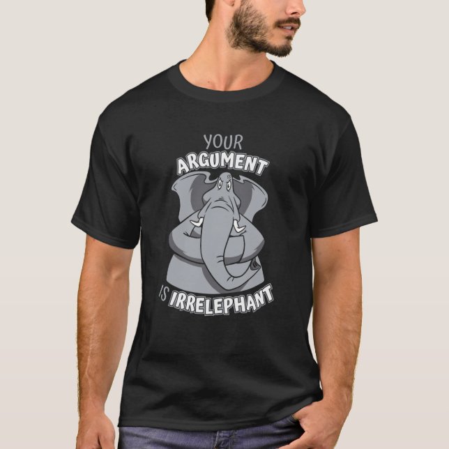 Camiseta Elefante Seu argumento é irreléfico (Frente)