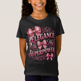 Camiseta Elegância É Meu Superpoder: Laços Coquete e Brilho