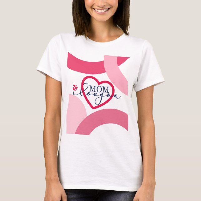Camiseta Elegante design SMS Mãe Eu Te Amo Com Coração (Frente)