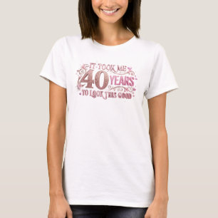 Camiseta Elegante e Estilosa Rosa TOOK 40 YEARS GOOD Arte