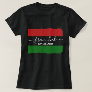 Camiseta Elegante GRATUITO NA VERDADE Pan-Africano JUNETEEN