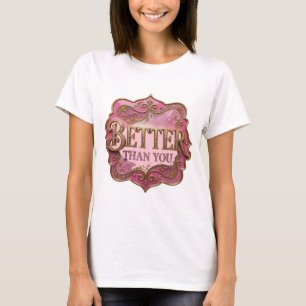 Camiseta Elegante Ouro MELHOR QUE VOCÊ Design Moderno