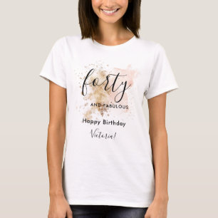 Camiseta Elegante rosa e Dourado 40 e fabuloso aniversário 