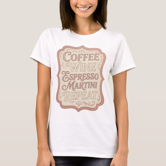 Camiseta Elegante Rosa REPEAT MARTINI DE ESPRESSO DE VINHO  (Frente)