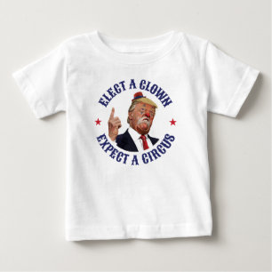 Camiseta Eleger Um Palhaço, Esperar Um Circo - Anti-Trump