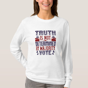 Camiseta Eleição nos EUA - A Verdade Não é Determinada