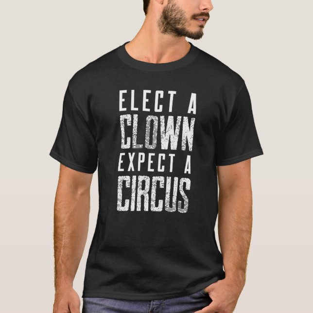Camiseta Eleita Um Palhaço Esperando Um Circo (Frente)