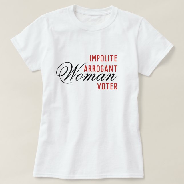 Camiseta Eleitora Arrogante Impolita (Frente do Design)