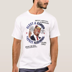 Camiseta Eleja um Palhaço, Espere um Circo: Anti-Trump Desa