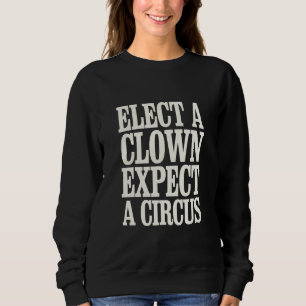 Camiseta Eleja um Palhaço Espere um Circo Anti Trump Políti