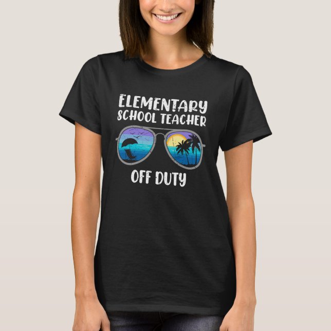 Camiseta Elementary school class teacher off duty teacher   (Frente)