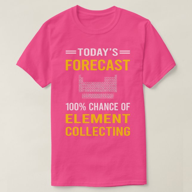 Camiseta Elementos de Coleta de Elemento de Previsão Hoje (Frente do Design)