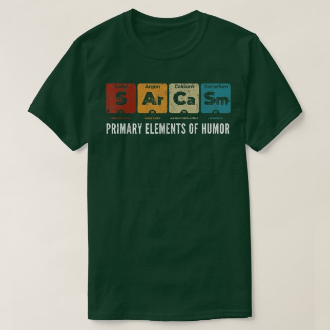 Camiseta Elementos Primários do Sarcasm da Humor Science S  (Frente do Design)
