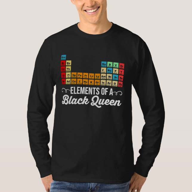 Camiseta Elements Of A Black Queen Periodic Table Of Elemen (Frente)