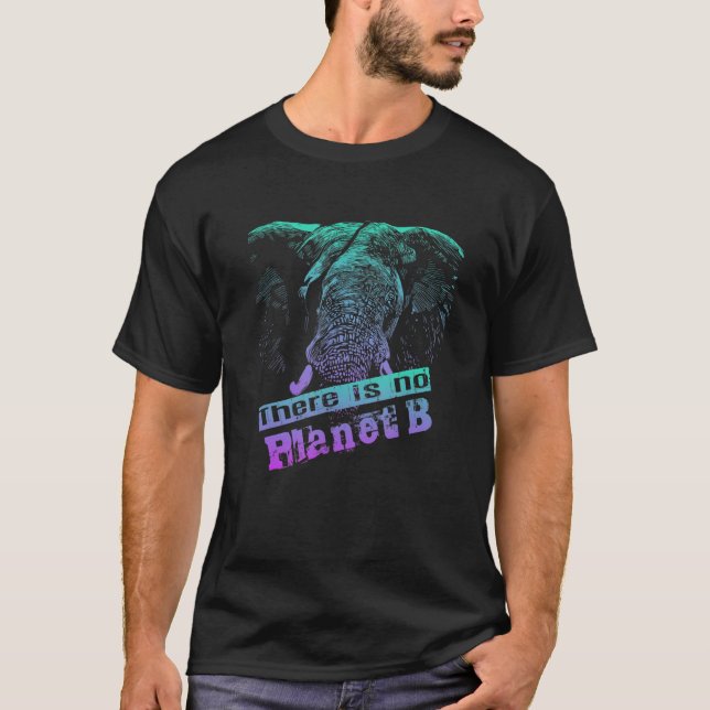 Camiseta ELEPHANT THERE IS NO PLANET B  Climate Change is r (Frente)