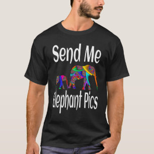 Camiseta Elephant Wild Animal Me Envia Fotos Elefantes Arti