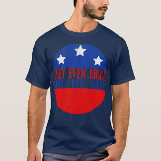 Camiseta eles até invadiram meu cofre