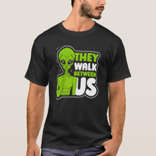 Camiseta Eles Caminham Entre Nós Alienígenas Ufo Alienígena