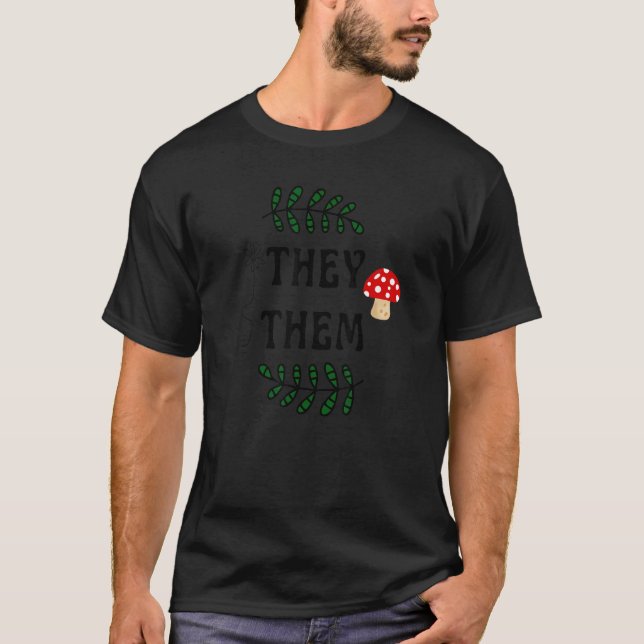 Camiseta Eles Contam Cogumelos Não Binários Lgtb Lgtbq (Frente)