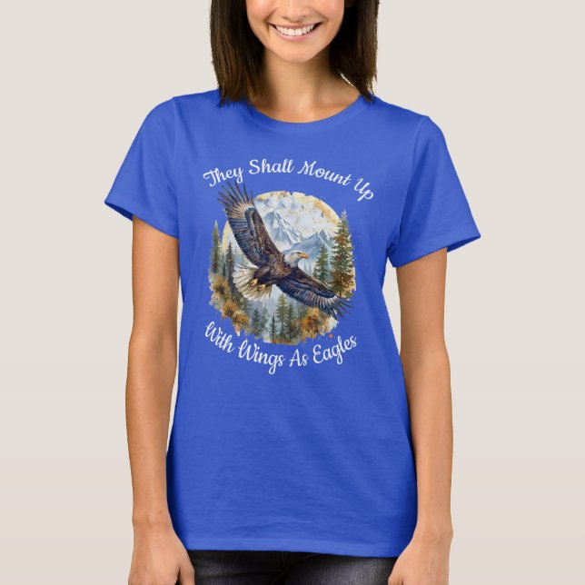 Camiseta Eles Devem Montar Asas Como Águias (Frente)