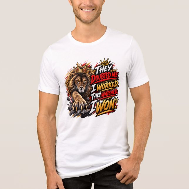 Camiseta Eles Duvidaram de Mim | Eu Trabalhei | Eu Venci (Frente)