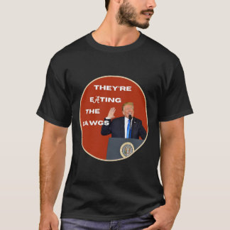 Camiseta Eles Estão Comendo Os Cachorros Dawgs Vote Trump P