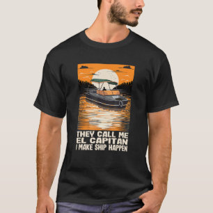 Camiseta Eles Me Chamam De El Capitan Eu Torno A Nave Engra