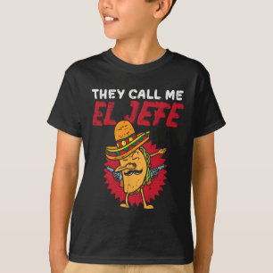 Camiseta Eles Me Chamam De El Jefe Taco Engraçado Chefe Cin