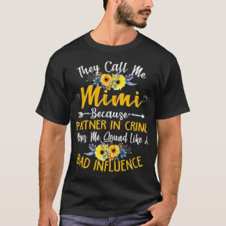 Camiseta Eles Me Chamam De Mimi Porque Parceiro Em Mães Cri