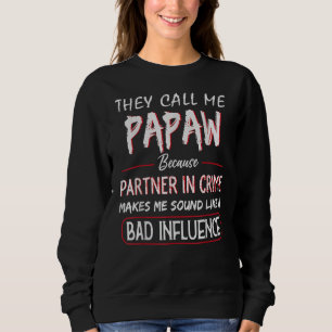 Camiseta Eles Me Chamam De Papaw Porque Parceiro Do Pai Do 