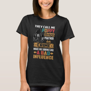 Camiseta Eles Me Chamam De Papoila Som Como Uma Influência